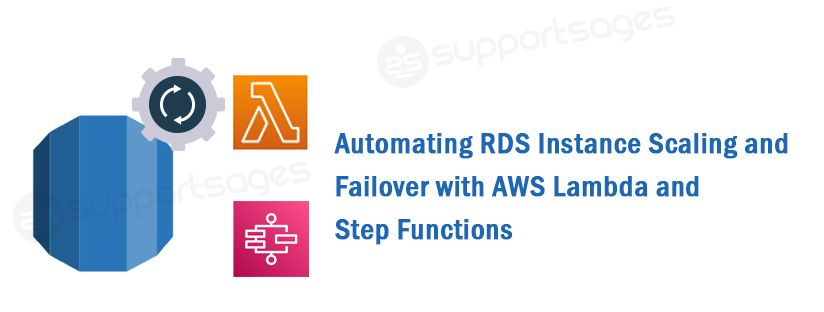 Automating RDS Instance Scaling and Failover with AWS Lambda and Step ...